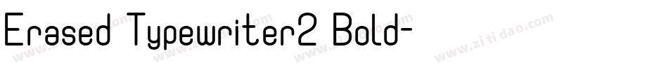 Erased Typewriter2 Bold字体转换